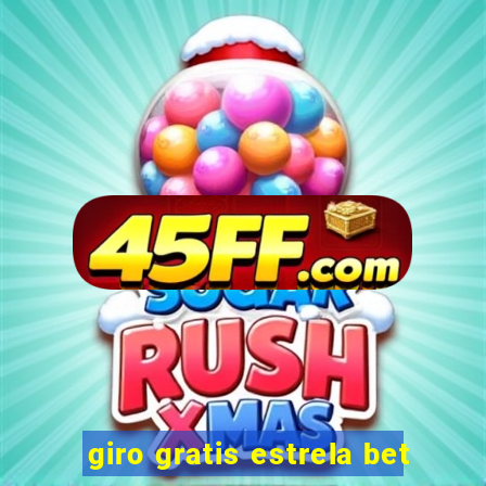 giro gratis estrela bet